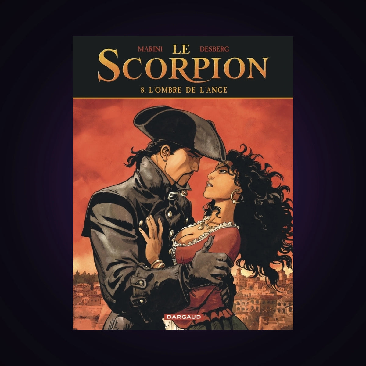 Le Scorpion. Tome 8
