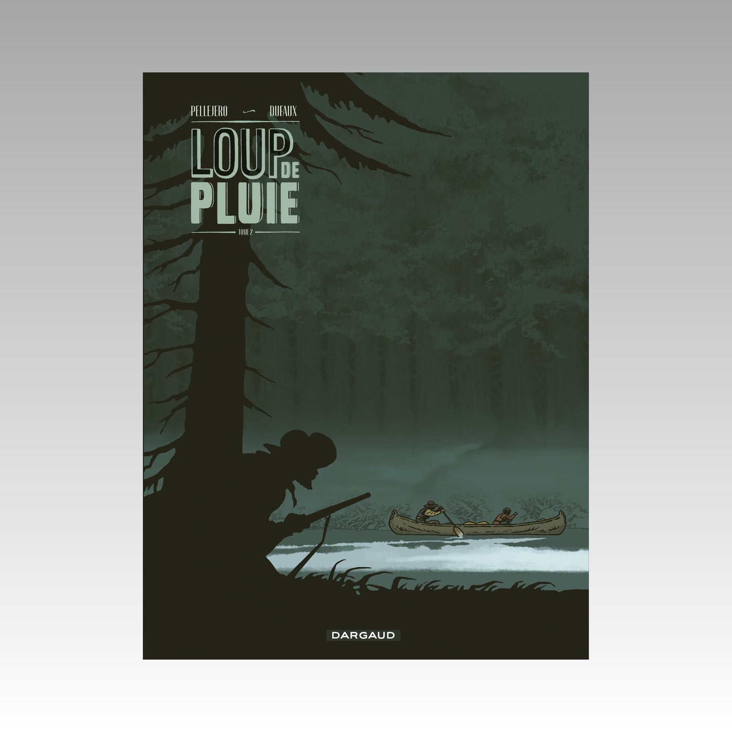 Loup de pluie. Tome 2