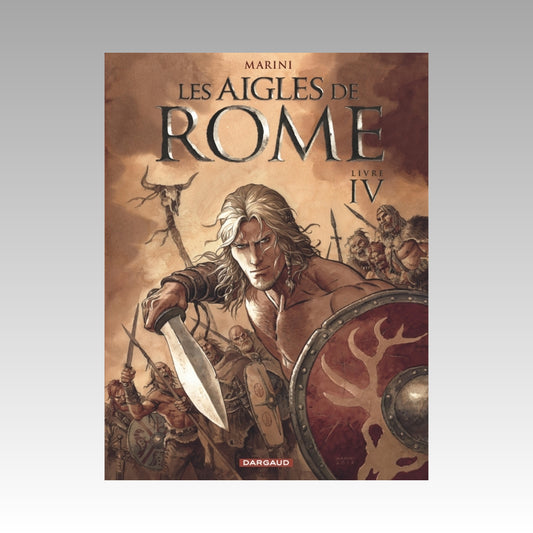 Les Aigles de Rome. Tome 4