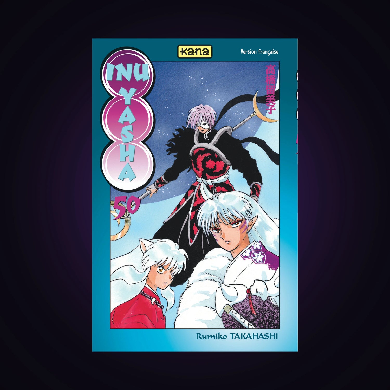 Inu-Yasha. Tome 50