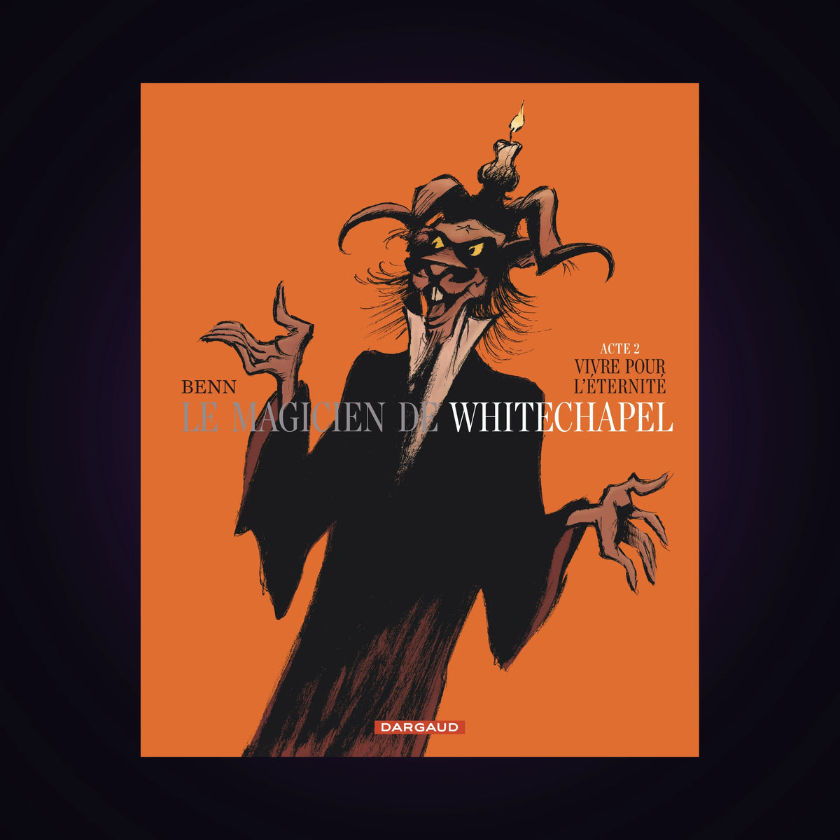 Le magicien de Whitechapel. Tome 2