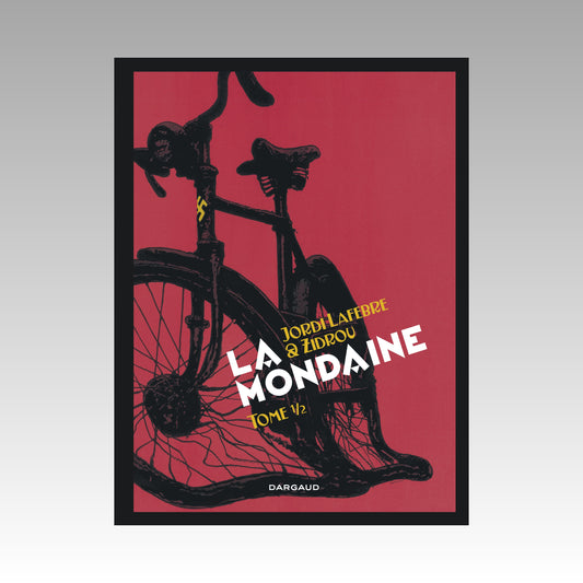 La mondaine. Tome 1