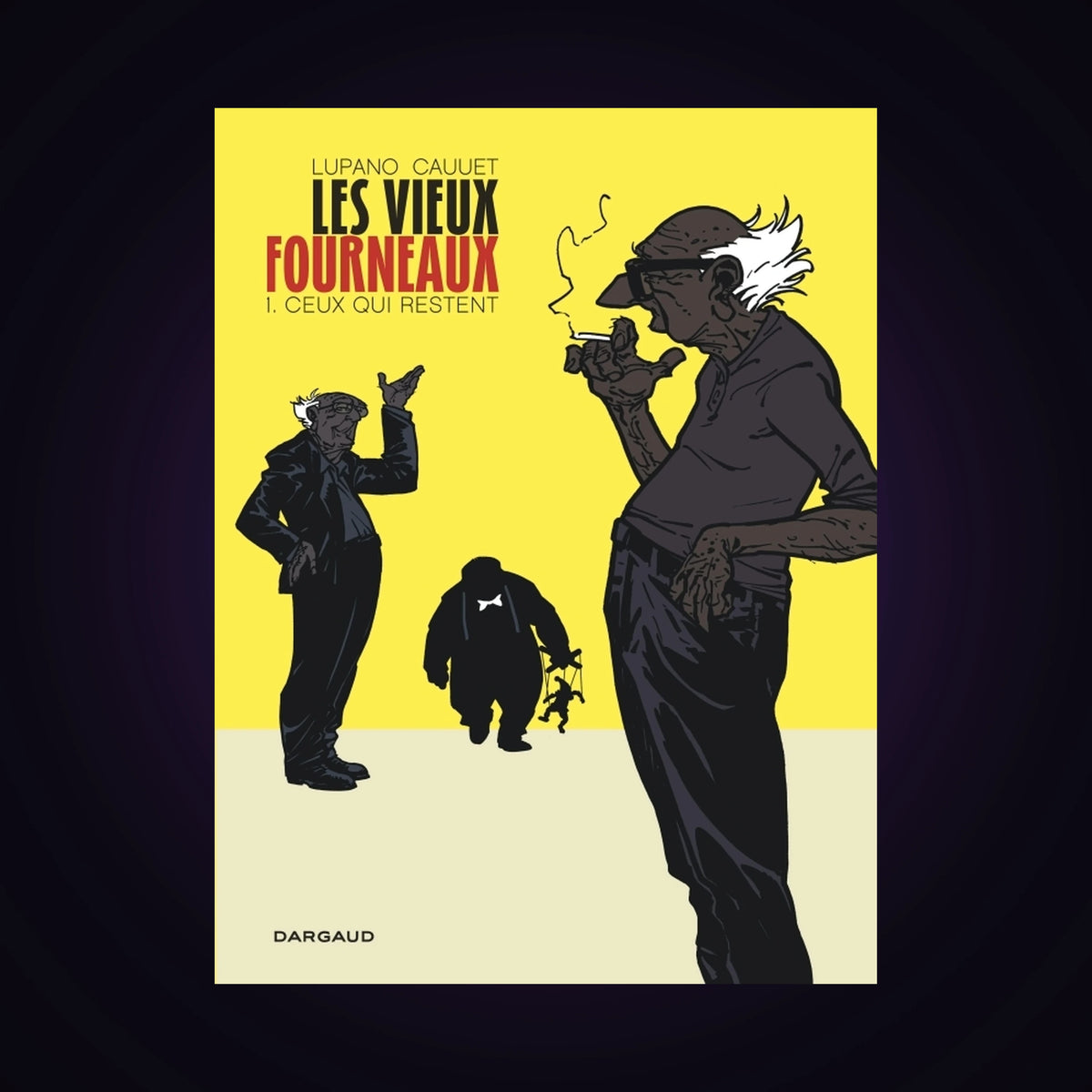 Les vieux fourneaux. Tome 1
