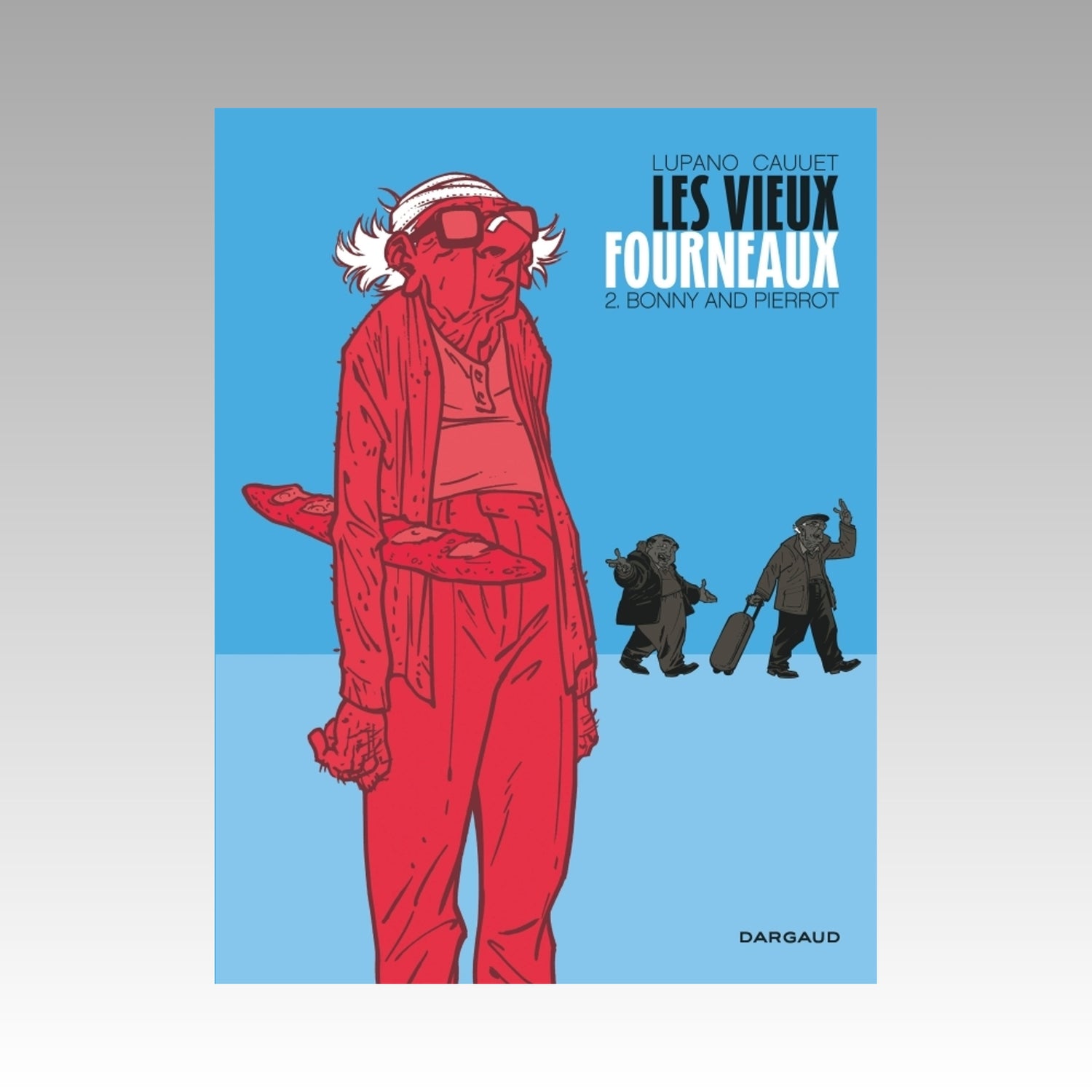 Les vieux fourneaux. Tome 2