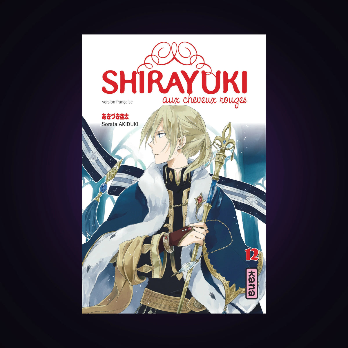 Shirayuki aux cheveux rouges. Tome 12
