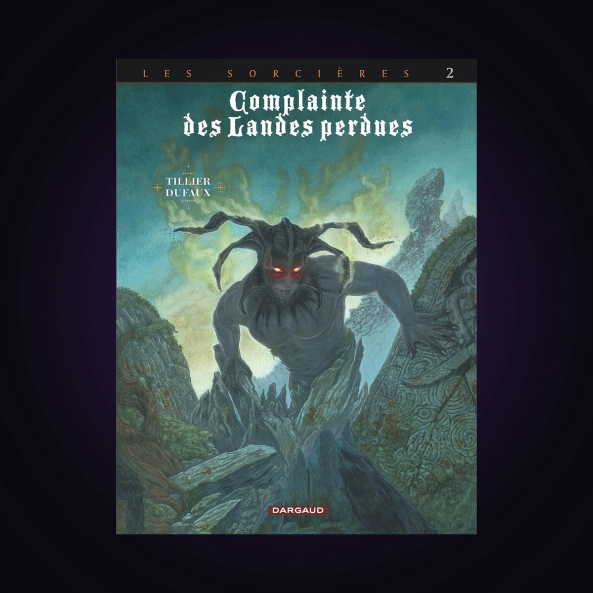Les sorcières. Tome 2 - Complainte des Landes perdues