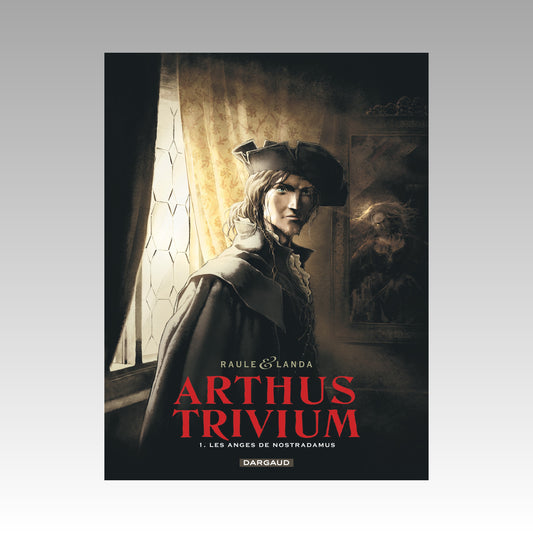 Arthus Trivium. Tome 1