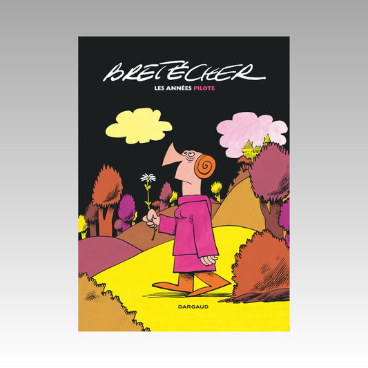 Bretécher - Les années pilote