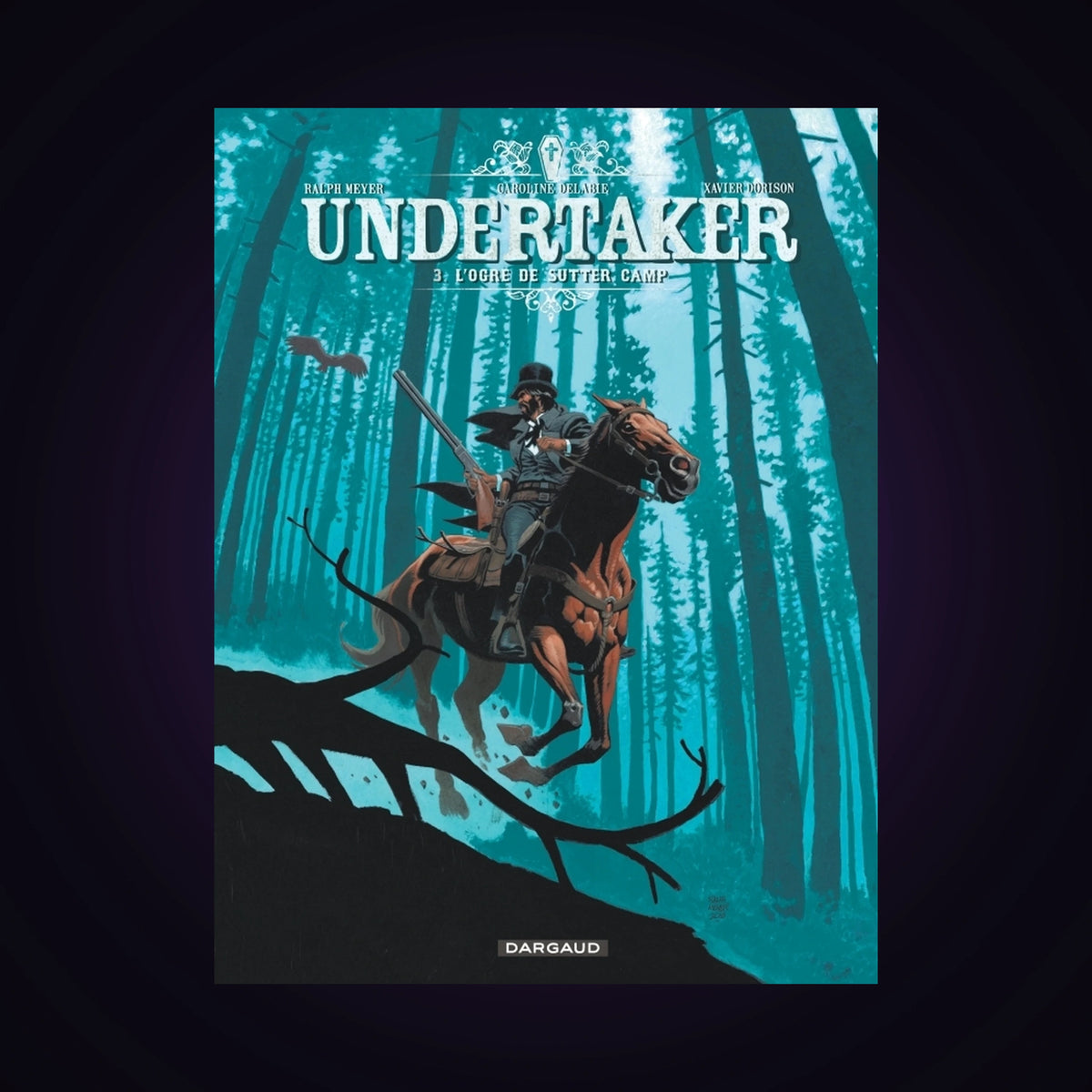 Undertaker. Tome 3
