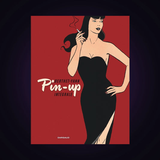 Pin-up - Intégrale complète. Tomes 1 à 10