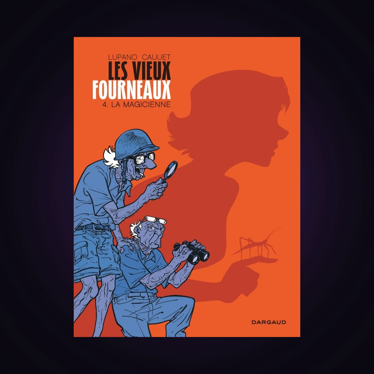 Les vieux fourneaux. Tome 4