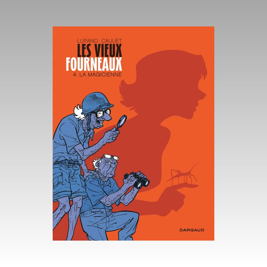 Les vieux fourneaux. Tome 4