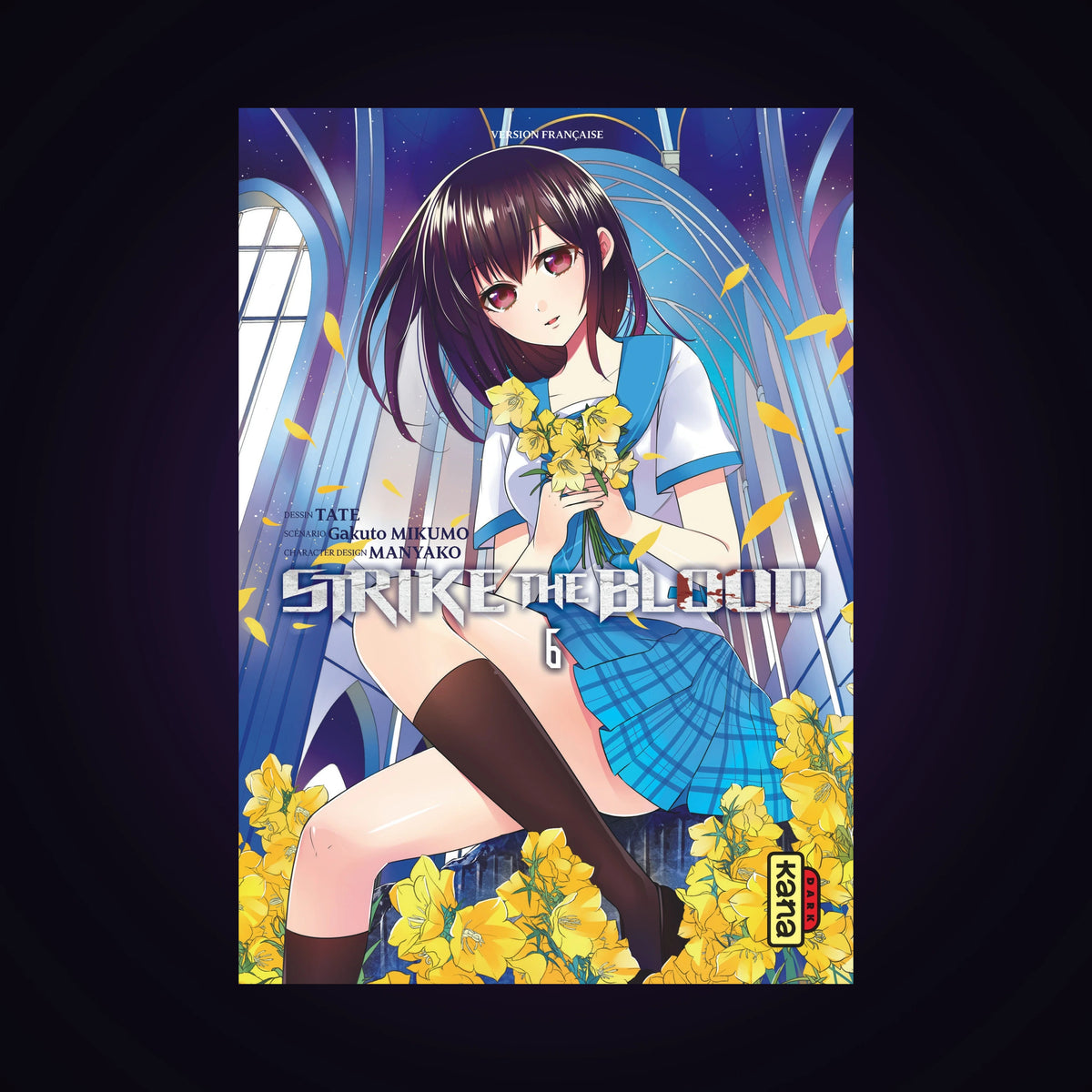 Strike the Blood. Tome 6