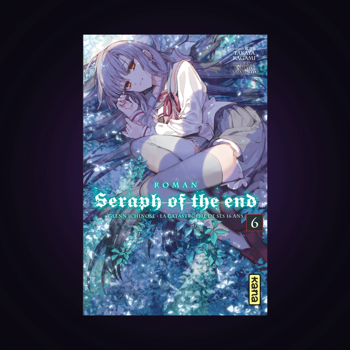 Seraph of the End. Tome 6 - Light Novel