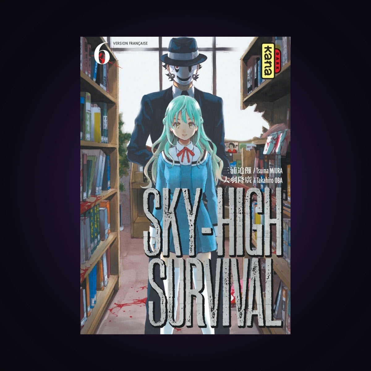 Sky-High Survival. Tome 6