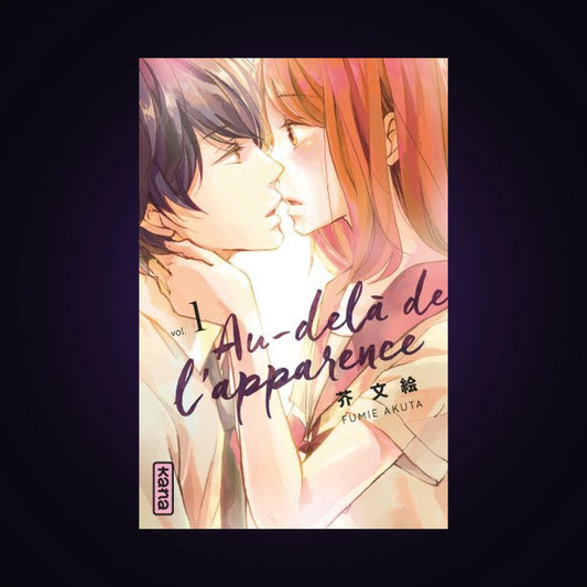 Au-delà de l'apparence. Tome 1