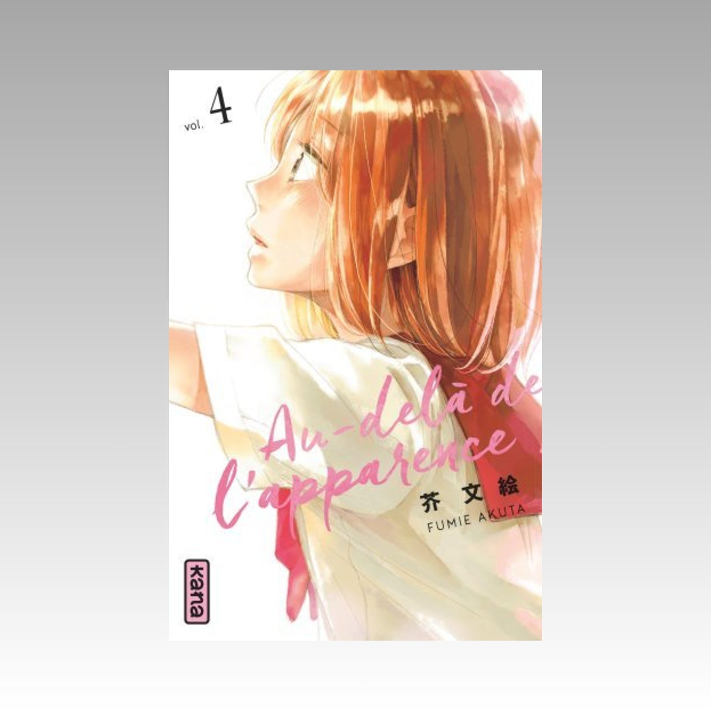 Au-delà de l'apparence. Tome 4