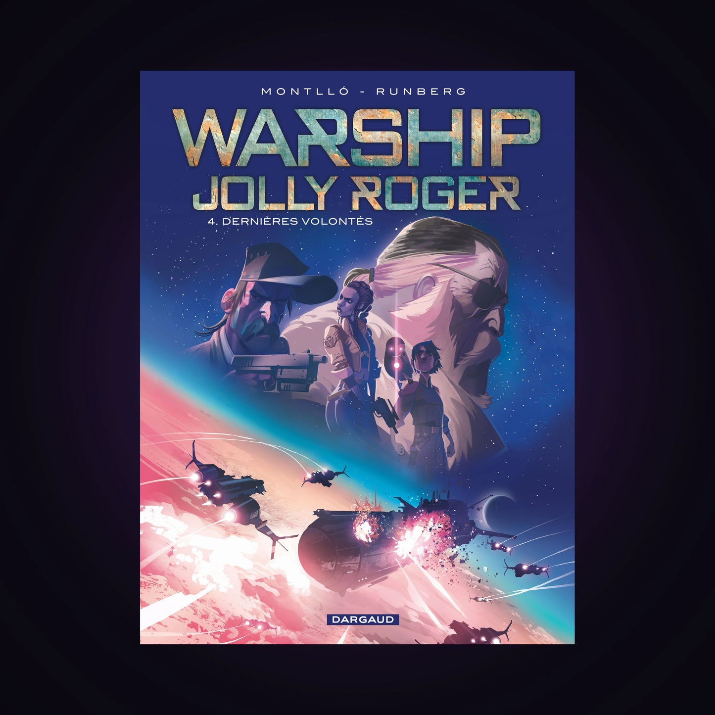 Warship Jolly Roger. Tome 4 - Dernières volontés