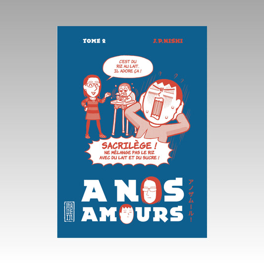 À nos amours. Tome 2