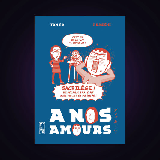 À nos amours. Tome 2