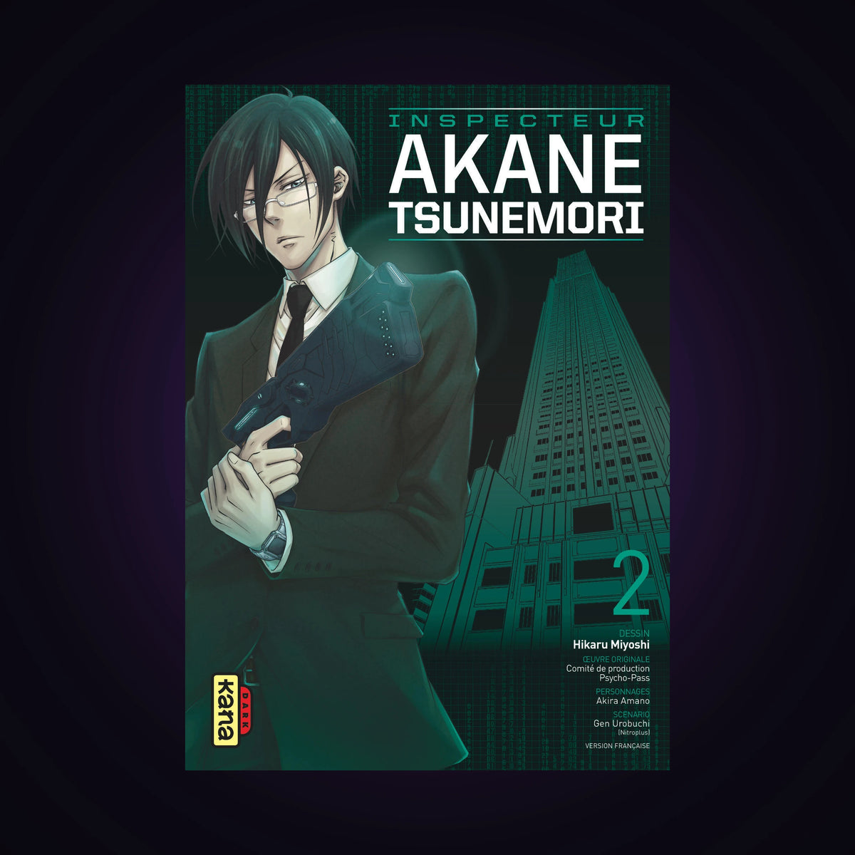 Psycho-Pass - Saison 1 - Inspecteur Akane Tsunemori. Tome 2