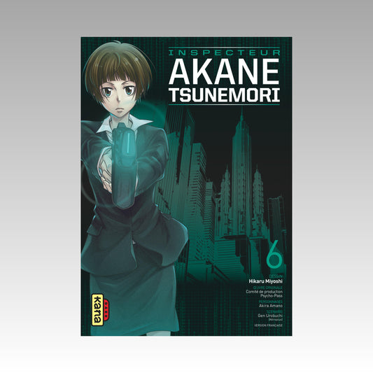 Psycho-Pass - Saison 1 - Inspecteur Akane Tsunemori. Tome 6