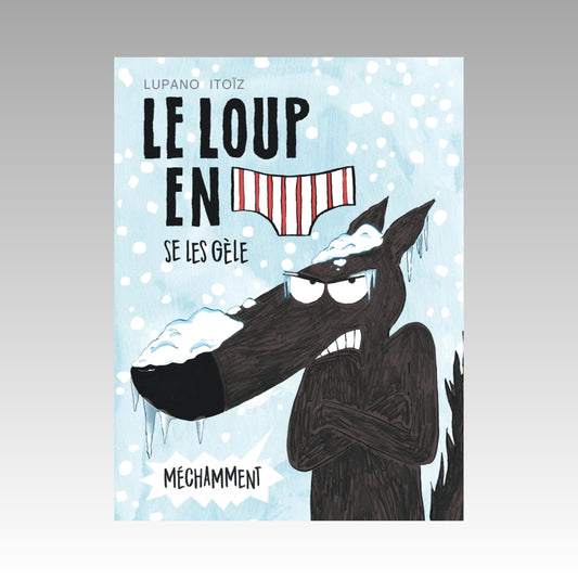 Le loup en slip. Tome 2
