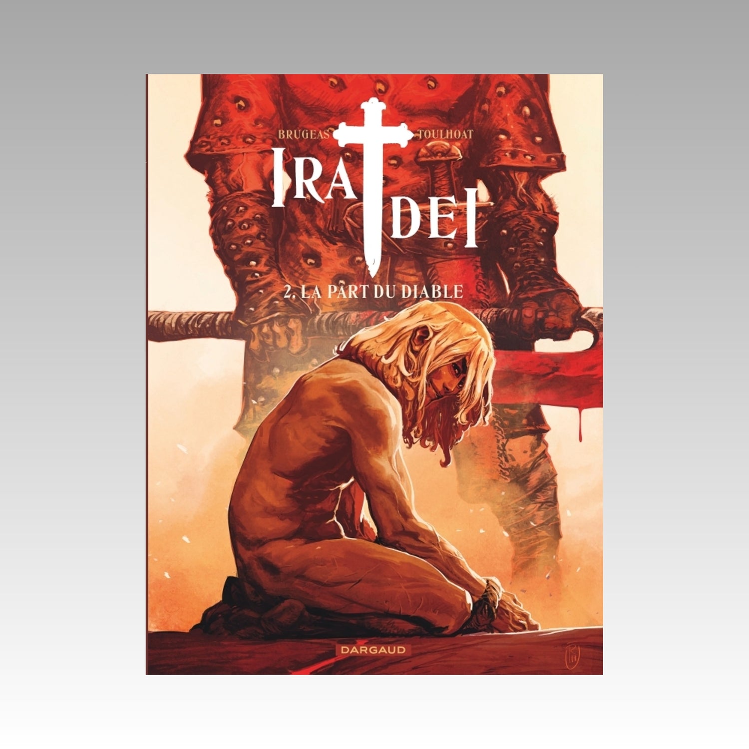 Ira Dei. tome 2 - La part du diable