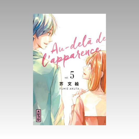 Au-delà de l'apparence. Tome 5