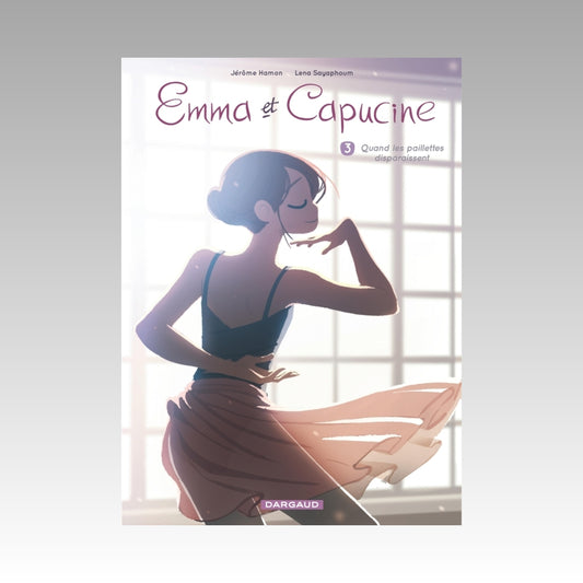 Emma et Capucine. Tome 3