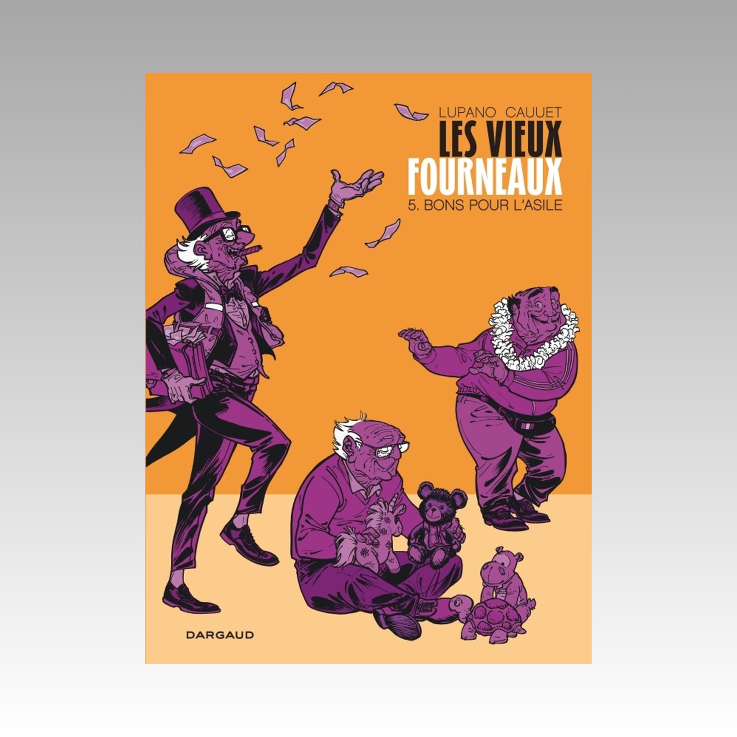 Les vieux fourneaux. Tome 5 - Bons pour l'asile