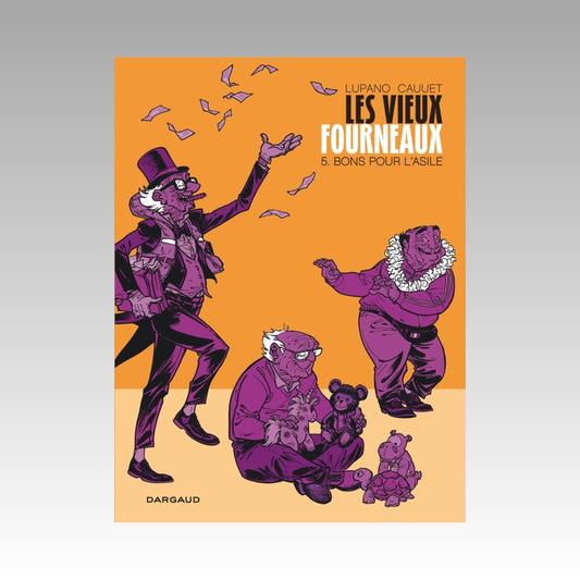 Les vieux fourneaux. Tome 5 - Bons pour l'asile