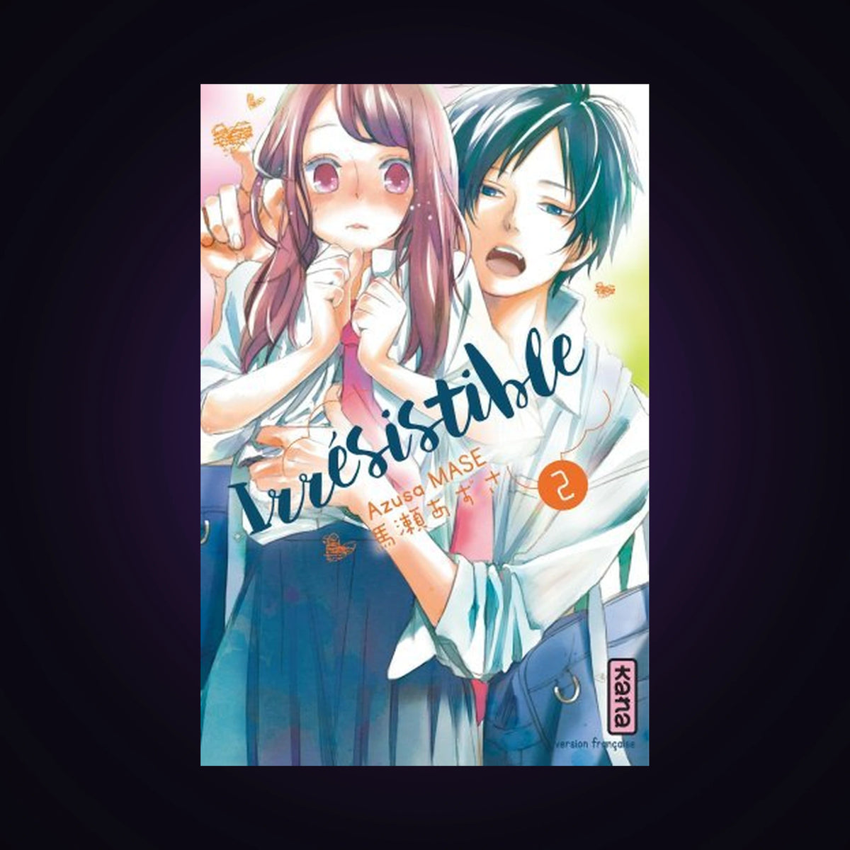 Irrésistible. Tome 2