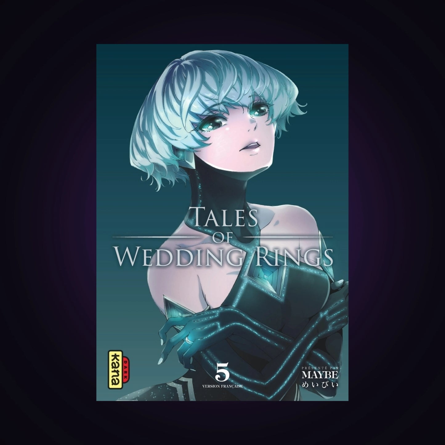 Tales of Wedding Rings. Tome 5