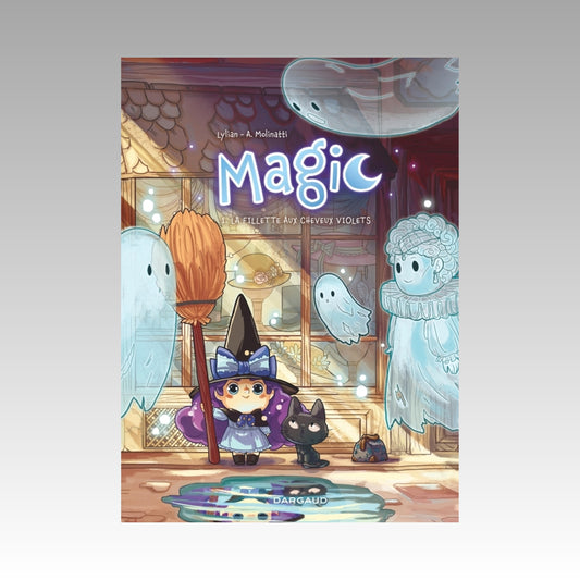 Magic. Tome 1 - La fillette aux cheveux violets