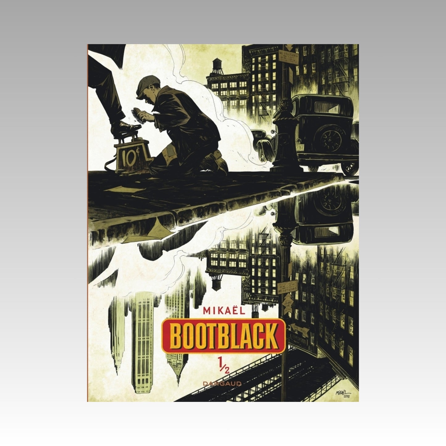 Bootblack. Tome 1