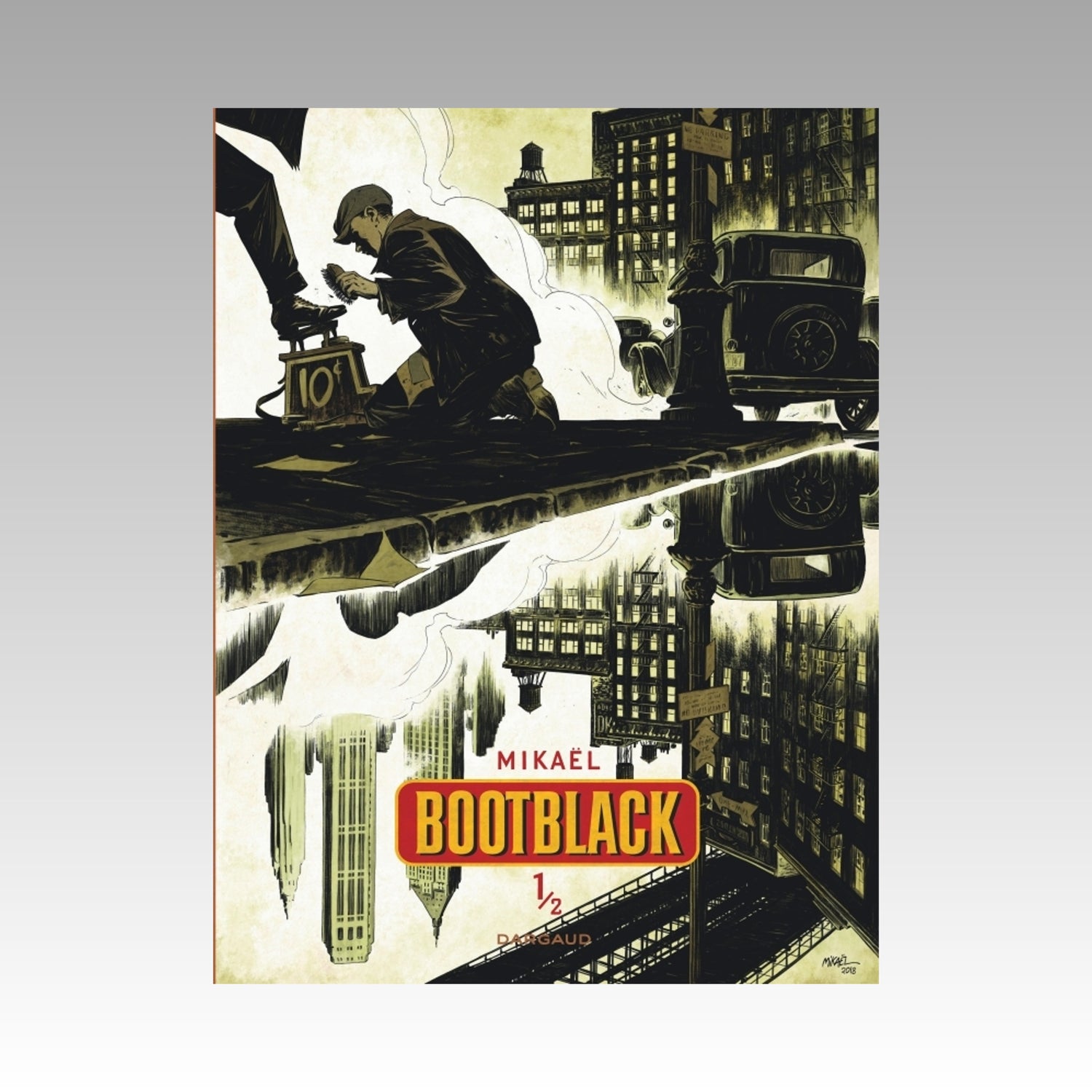 Bootblack. Tome 1