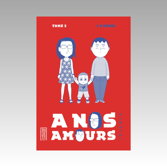 À nos amours. Tome 3