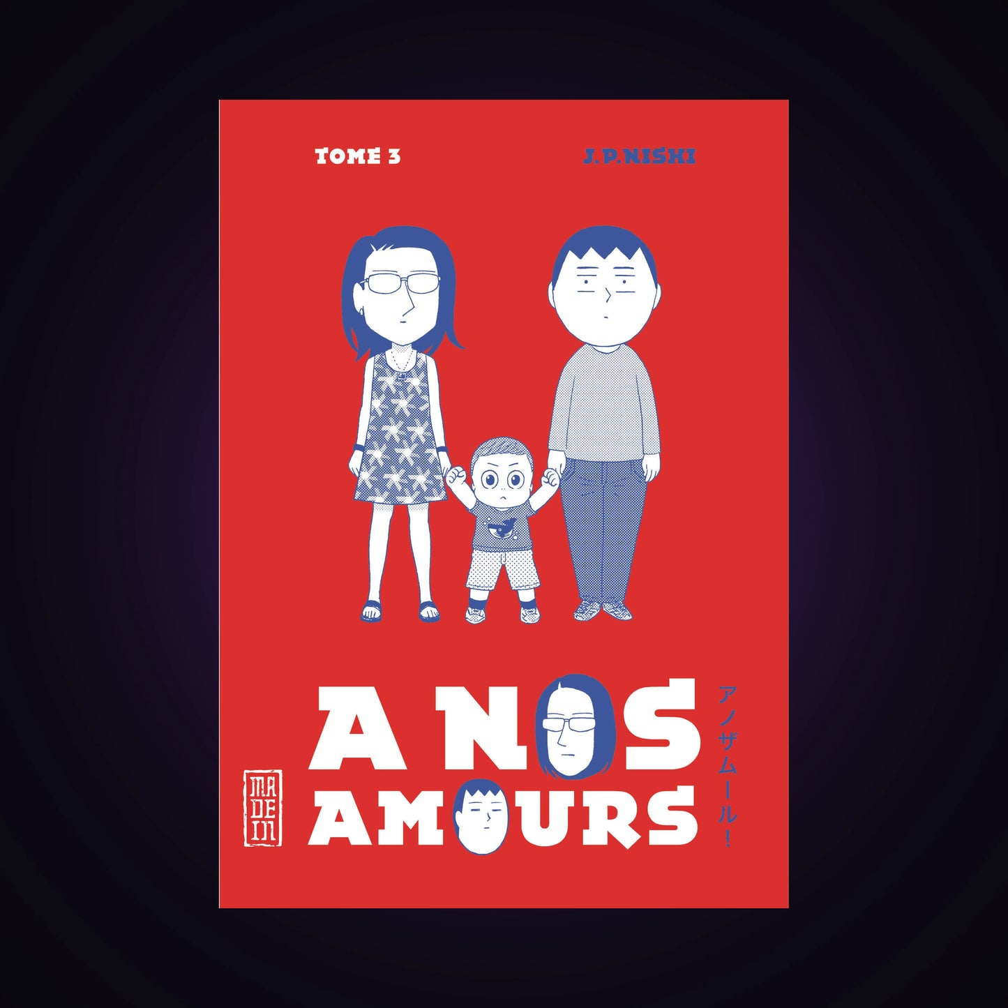 À nos amours. Tome 3