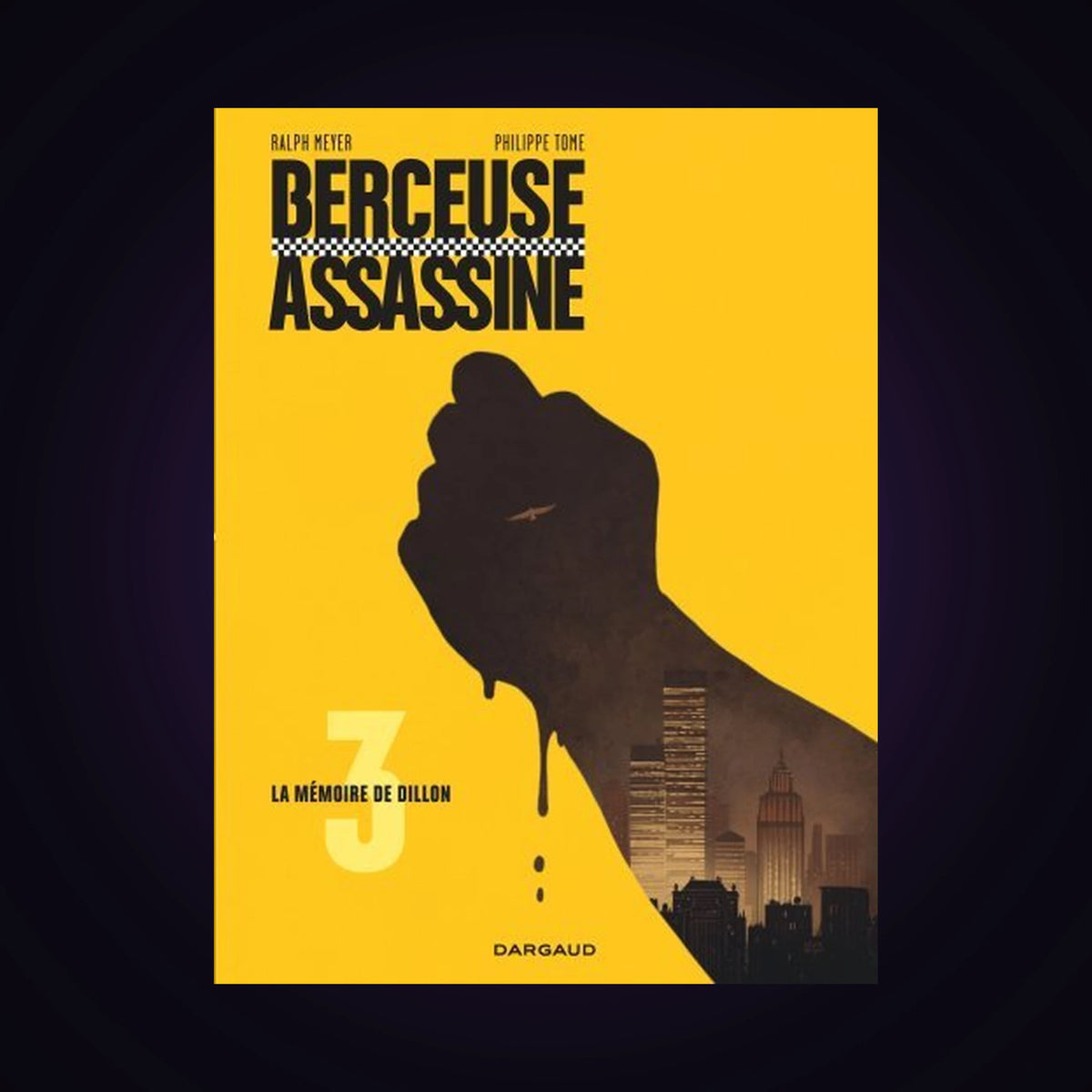 Berceuse assassine. Tome 3 - La mémoire de Dillon