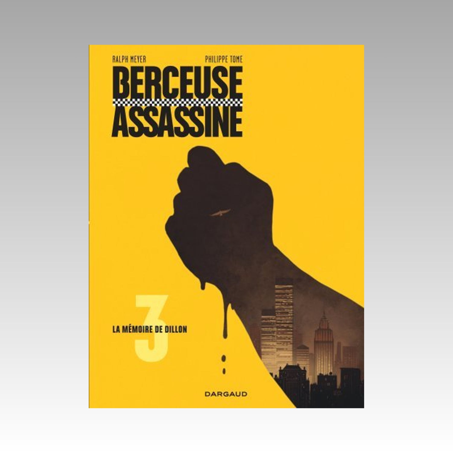 Berceuse assassine. Tome 3 - La mémoire de Dillon
