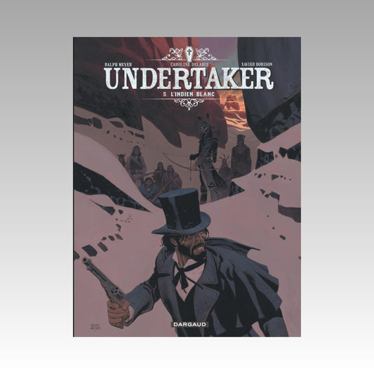 Undertaker. Tome 5 - L'indien blanc