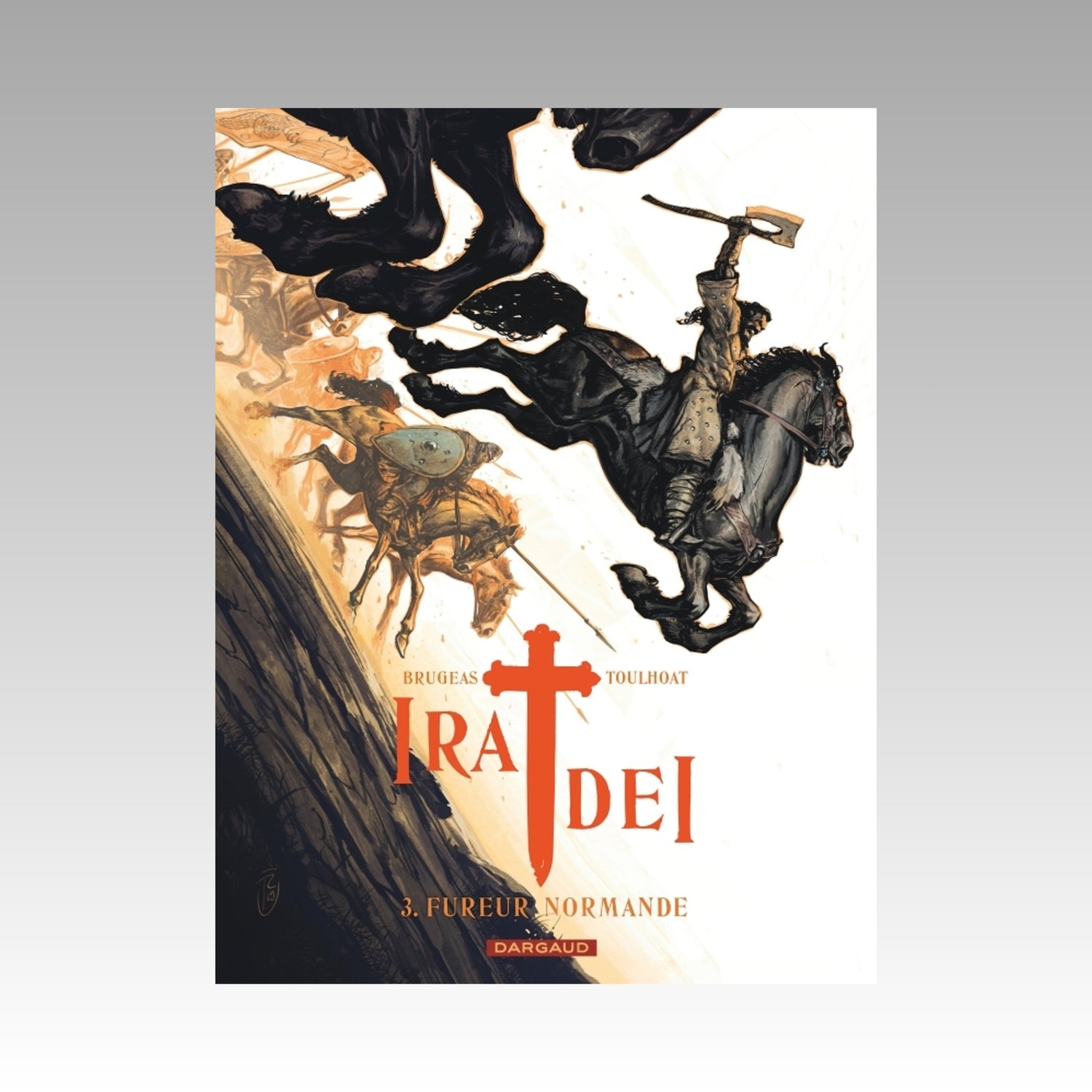 Ira Dei. tome 3 - Fureur normande