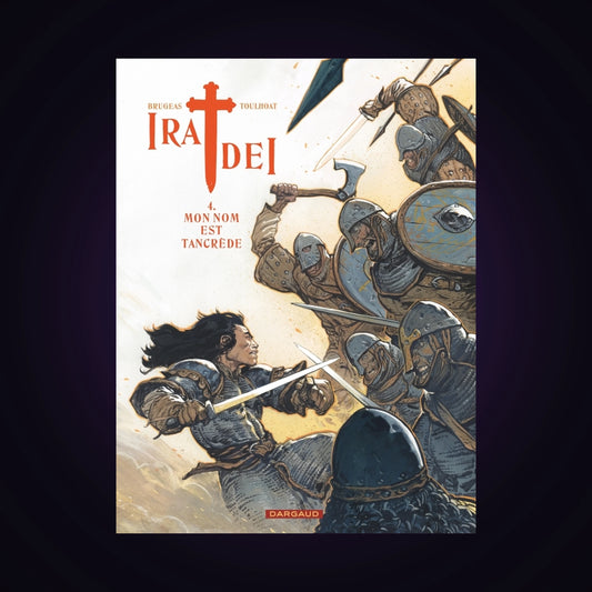 Ira Dei. Tome 4 - Mon nom est Tancrède