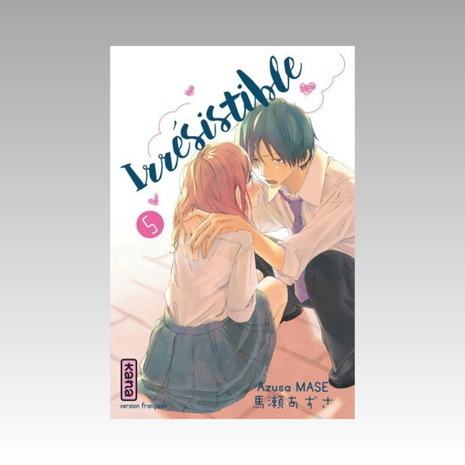Irrésistible. Tome 5