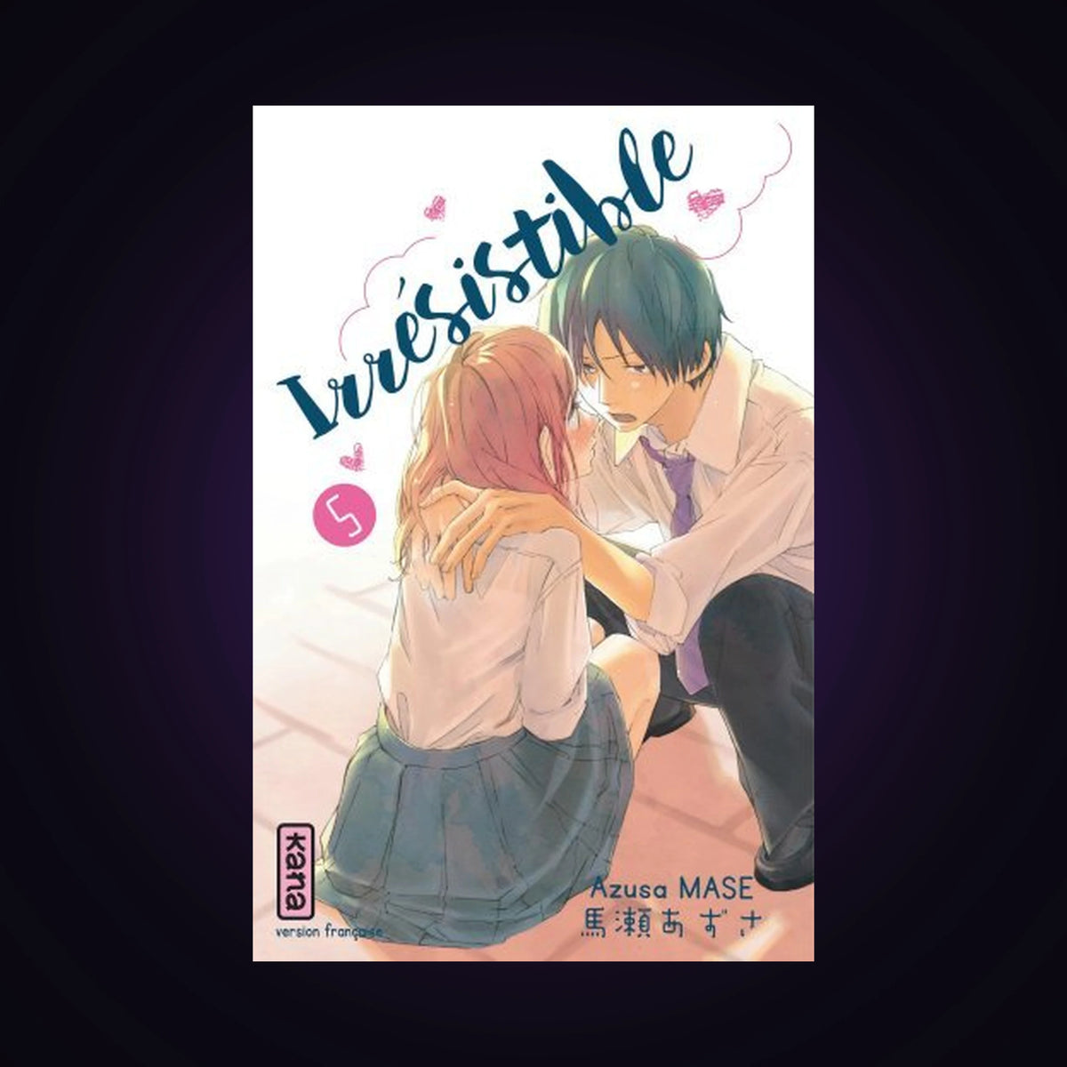 Irrésistible. Tome 5