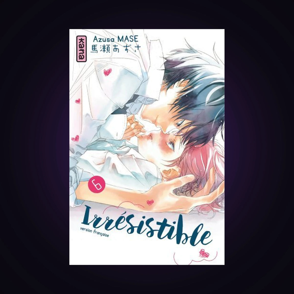 Irrésistible. Tome 6