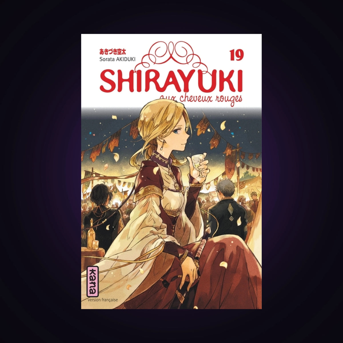 Shirayuki aux cheveux rouges. Tome 19
