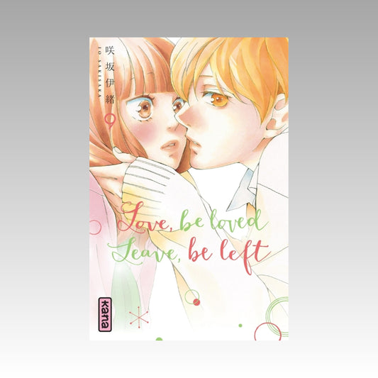 Love, be loved, Leave, be left. Tome 9