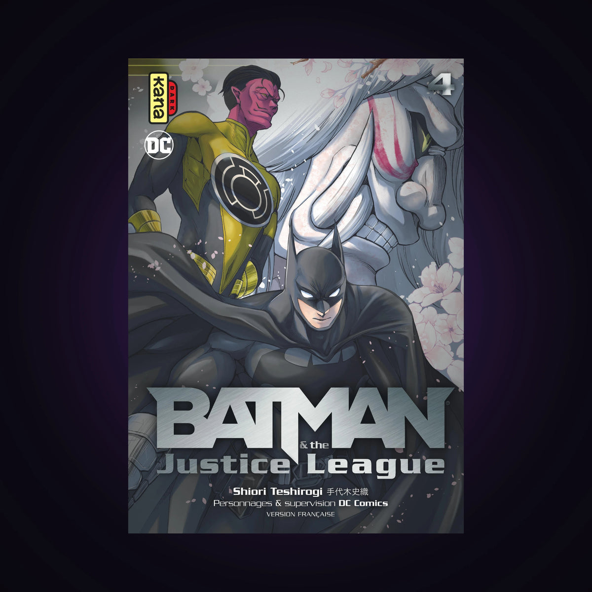 Batman & the Justice League. Tome 4